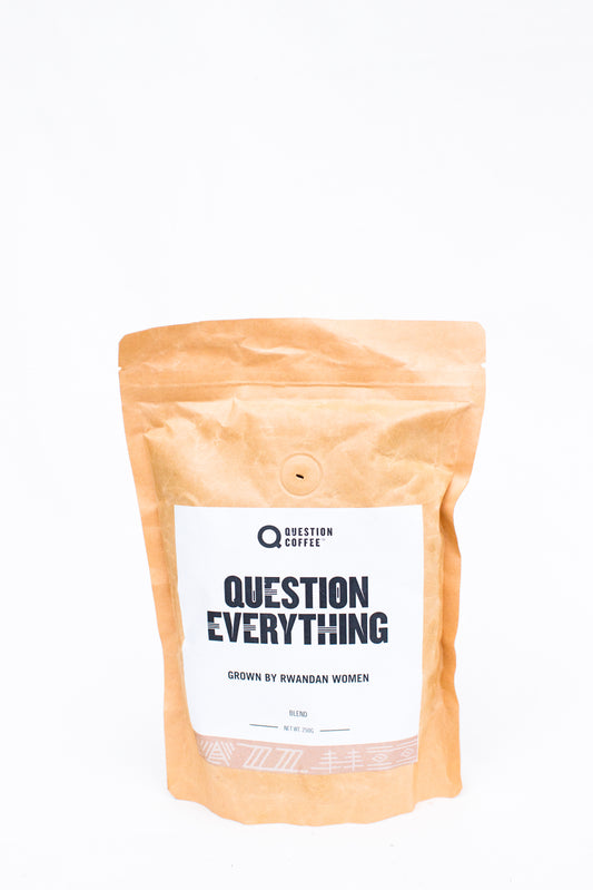 Question Coffee, Question Everything